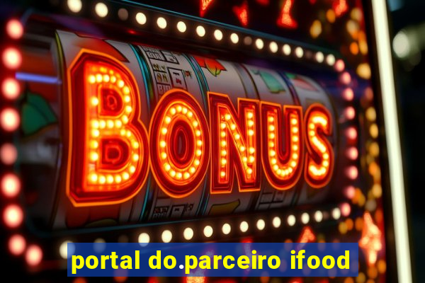 portal do.parceiro ifood